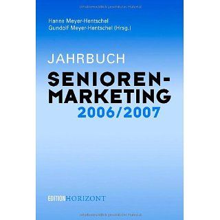 Jahrbuch Seniorenmarketing 2006/2007 Gundolf Meyer