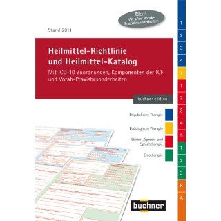 Heilmittel Richtlinie und Heilmittel Katalog Hrsg. Buchner