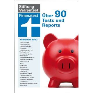 Finanztest Jahrbuch für 2012 Über 90 Tests und Reports 