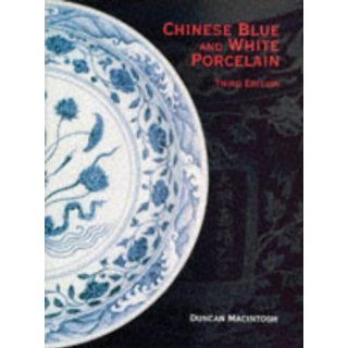 Chinese Blue and White Porcelain Duncan MacIntosh