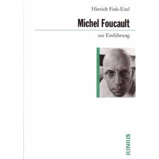 Michel Foucault zur Einführung Hinrich Fink Eitel