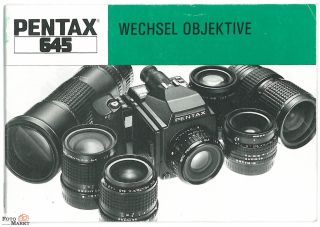 Bedienungsanleitung Wechsel Objektive fuer Asahi Pentax 645