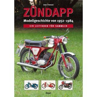 Zündapp Modellgeschichte von 1952 1984 Ein Leitfaden für Sammler