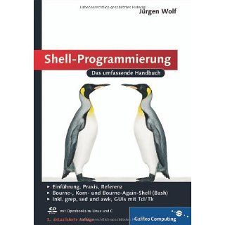 Shell Programmierung Das umfassende Handbuch (Galileo Computing