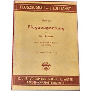 Flugzeugbau und Luftfahrt. Heft 23 Karl F. Löwe Bücher