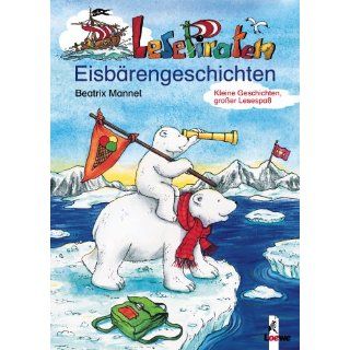 Lesepiraten Eisbärengeschichten Beatrix Mannel Bücher
