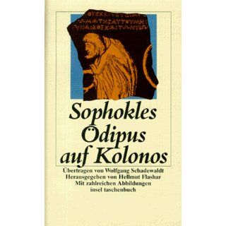 Ödipus auf Kolonos (insel taschenbuch) Hellmut Flashar
