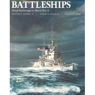 Allied Battleships in World War II William H. Garzke