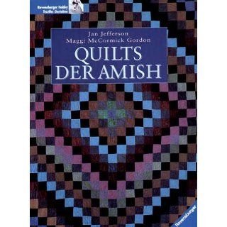 Quilts der Amish Jan Jefferson, Maggi McCormick Gordon