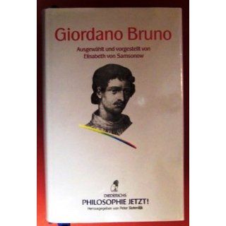 Philosophie Jetzt Giordano Bruno Elisabeth von Samsonow