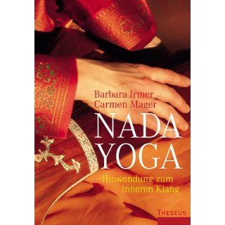 Nada Yoga Hinwendung zum inneren Klang Barbara Irmer