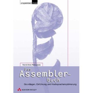 Das Assembler Buch . Grundlagen, Einführung und