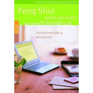 Feng Shui gegen das Chaos auf dem Schreibtisch Stressfrei und