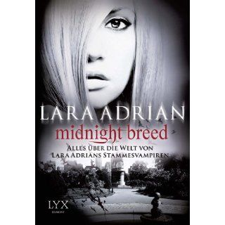 Midnight Breed   Alles über die Welt von Lara Adrians Stammesvampiren