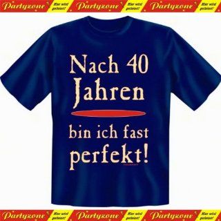 Geburtstag Sprüche Tshirt Nach 40 Jahren bin ich fast perfekt Fb