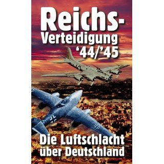 Reichsverteidigung 44/45   Die Luftschlacht über Deutschland [VHS