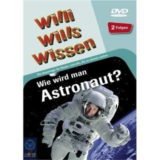 Willi wills wissen, DVD Videos  Wie wird man Astronaut?, DVD 