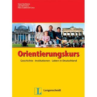 Orientierungskurs Geschichte   Institutionen   Leben in Deutschland