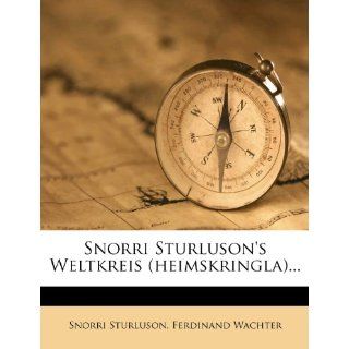 Snorri Sturlusons Weltkreis (Heimskringla) Snorri
