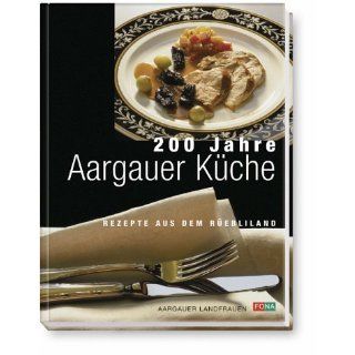 200 Jahre Aargauer Küche Bücher