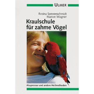 Kraulschule für zahme Vögel Rosina Sonnenschmidt, Marion