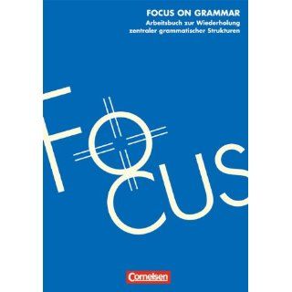 Focus on Grammar   Aktuelle Ausgabe Focus on Grammar, New Edition