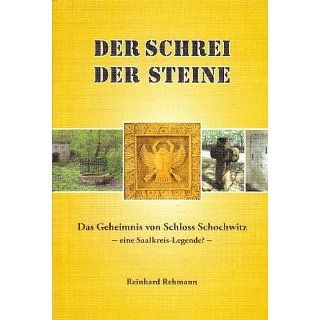 Der Schrei der Steine   Das Geheimnis von Schloss Schochwitz eBook