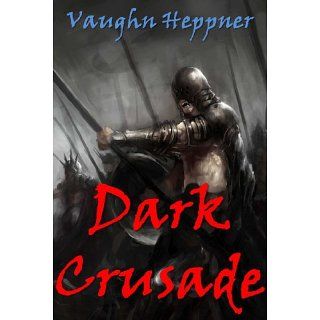 Dark Crusade (Alternate Europe) eBook Vaughn Heppner 