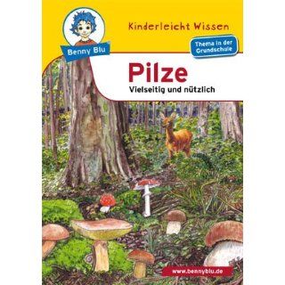 Pilze Vielseitig und nützlich. Thema in der Grundschule 