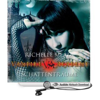 Schattenträume Vampire Academy 3 (Hörbuch ) 