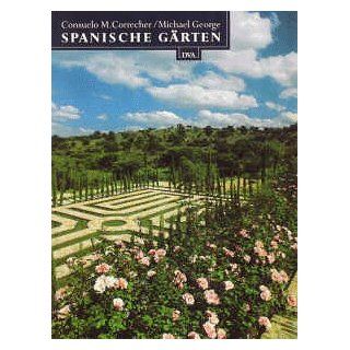 Spanische Gärten Michael George, Consuelo M. Correcher