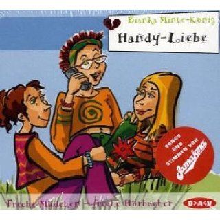 Handy Liebe. CD Bianka Minte König, Bianka Minte  König