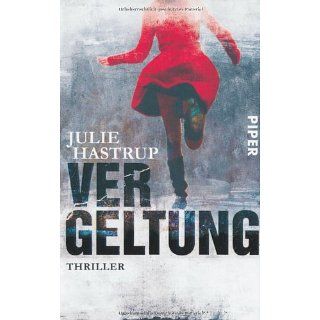 Vergeltung Thriller Julie Hastrup, Hanne Hammer Bücher