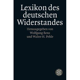 Lexikon des deutschen Widerstandes Wolfgang Benz, Walter H