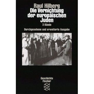 Die Vernichtung der europäischen Juden Raul Hilberg