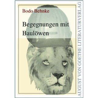 Begegnungen mit Baulöwen Bodo Behnke Bücher