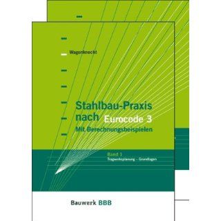Stahlbau Praxis nach Eurocode 3   Band 1 + 2 (Paket) Mit