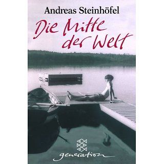 Die Mitte der Welt Andreas Steinhöfel Bücher