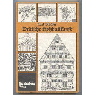Deutsche Holzbaukunst Carl Schäfer, P. Kanold Bücher