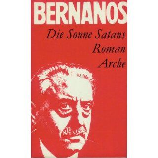 Die Sonne Satans. Roman Georges Bernanos Bücher