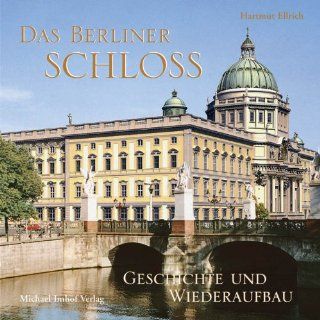 Berlin Geschichte   Das Berliner Schloss  , Beate Schubert