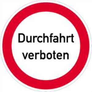 Schild Verbotsschild Durchfahrt verboten 40cm Ø Alu