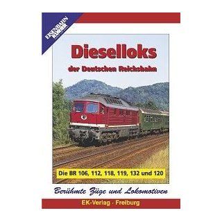 Dieselloks der Deutschen Reichsbahn   Die BR 106, 112, 118, 119, 132