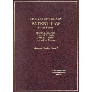 Cases and Materials on Patent Law (American Casebook Series) 