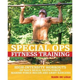 Special Ops Fitness Training High Intensity Workouts of Navy Seals