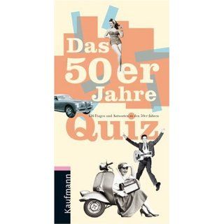 Das 50er Jahre Quiz. 136 Fragen und Antworten Hans Jürgen