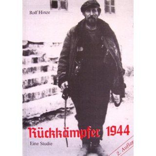 Rückkämpfer 1944. Eine Studie Rolf Hinze Bücher
