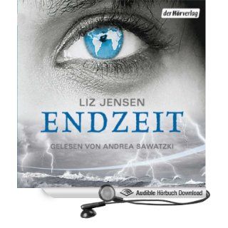 Endzeit (Hörbuch ) Liz Jensen, Andrea Sawatzki