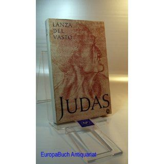 Judas Lanza Del Vasto Bücher