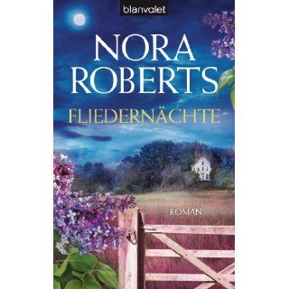 Fliedernächte Roman von Nora Roberts und Uta Hege von Blanvalet